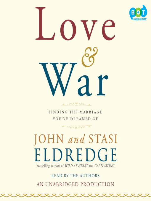 Title details for Love and War by John Eldredge - Wait list